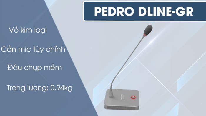 Micro PEDRO DLINE-GR làm từ chất liệu cao cấp