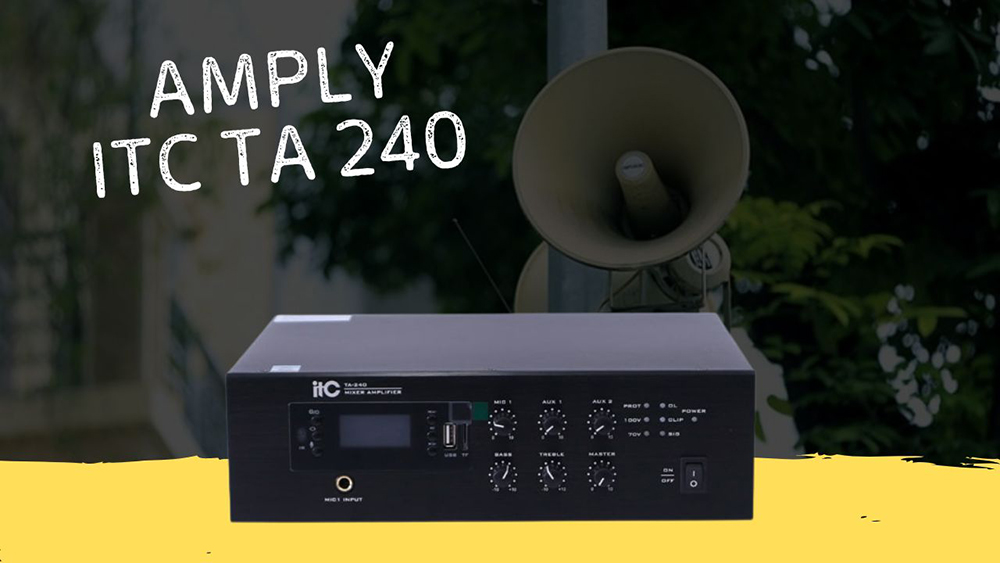 Amply cho loa phóng thanh ITC TA-240 Amply cho loa phóng thanh ITC TA-240