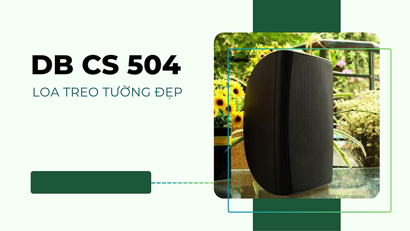 Mẫu loa treo tường đẹp được dùng phổ biến nhất DB CS 504 Mẫu loa treo tường đẹp được dùng phổ biến nhất DB CS 504