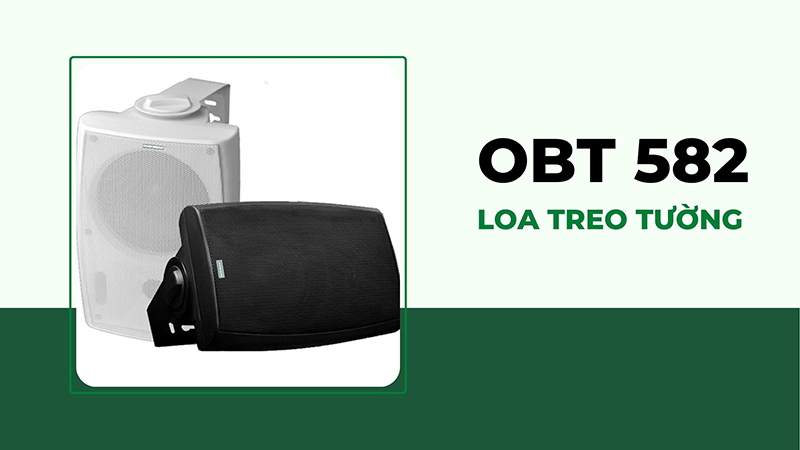 Mẫu loa treo tường đẹp rẻ nhất OBT 582 Mẫu loa treo tường đẹp rẻ nhất OBT 582