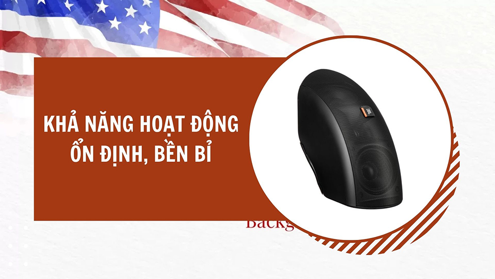 Khả năng hoạt động ổn định, bền bỉ