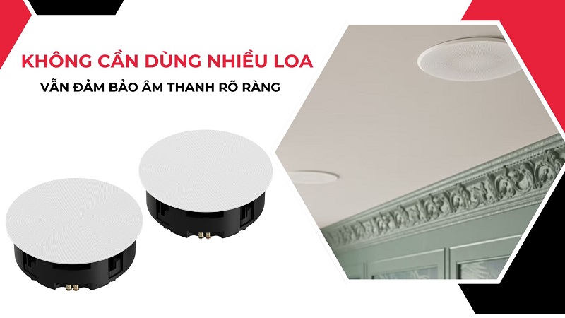 Không cần sử dụng nhiều loa mà vẫn đảm bảo âm thanh đủ rõ ràng