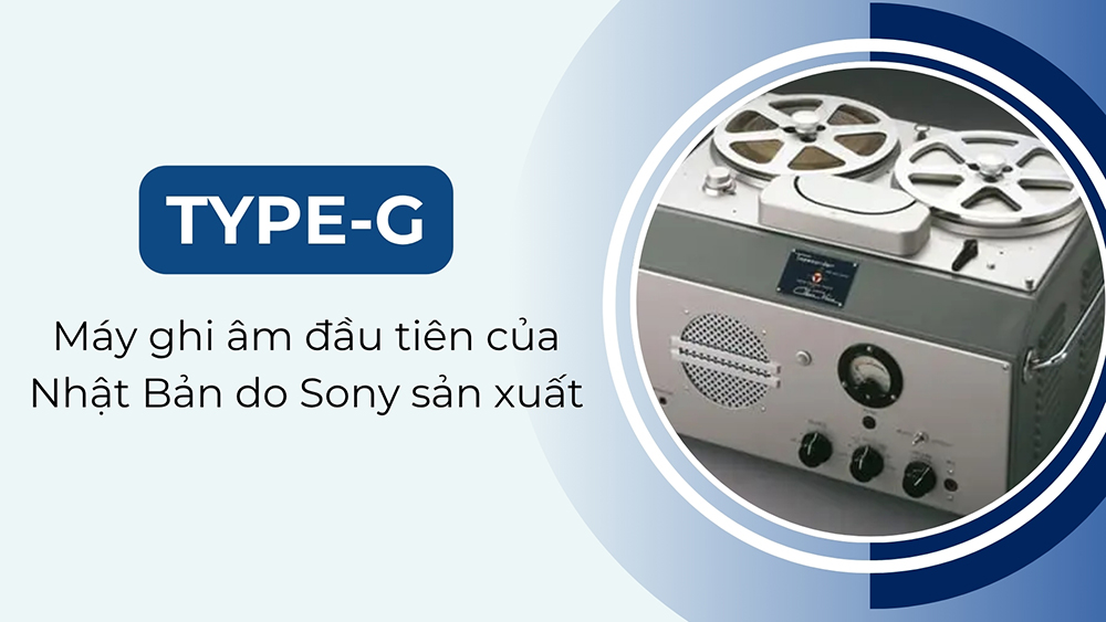 Máy ghi âm đầu tiên của Nhật Bản với trên gọi Type-G do Sony sản xuất
