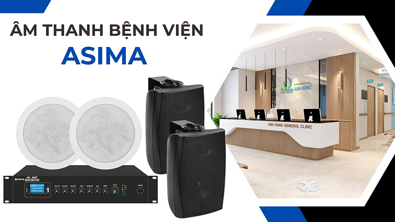 Giải pháp âm thanh bệnh viện Asima