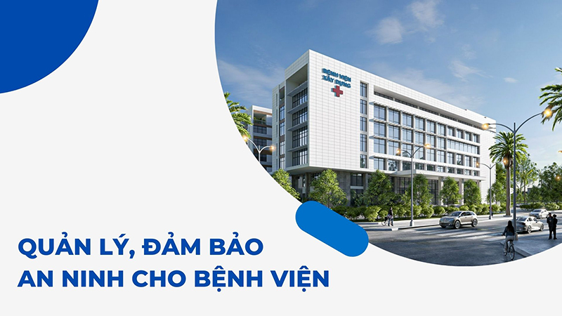Quản lý, đảm bảo an ninh trật tự cho bệnh viện