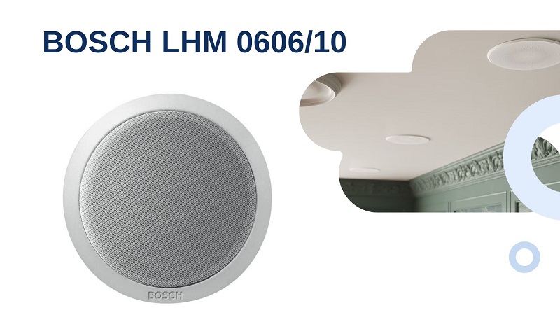 Loa âm trần Bosch LHM 0606/10 tốt nhất cho thông báo