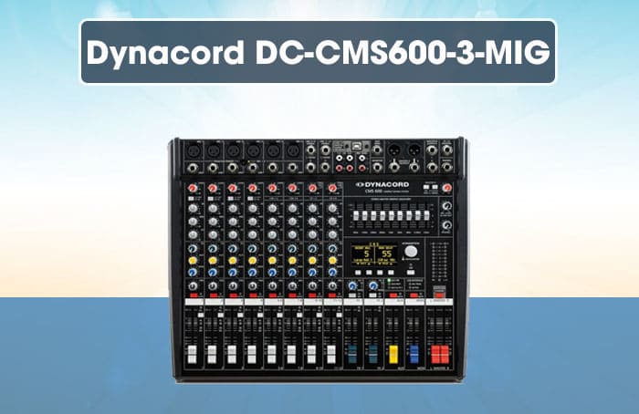 Bàn mixer Dynacord DC-CMS600-3-MIG nhỏ gọn, tinh tế