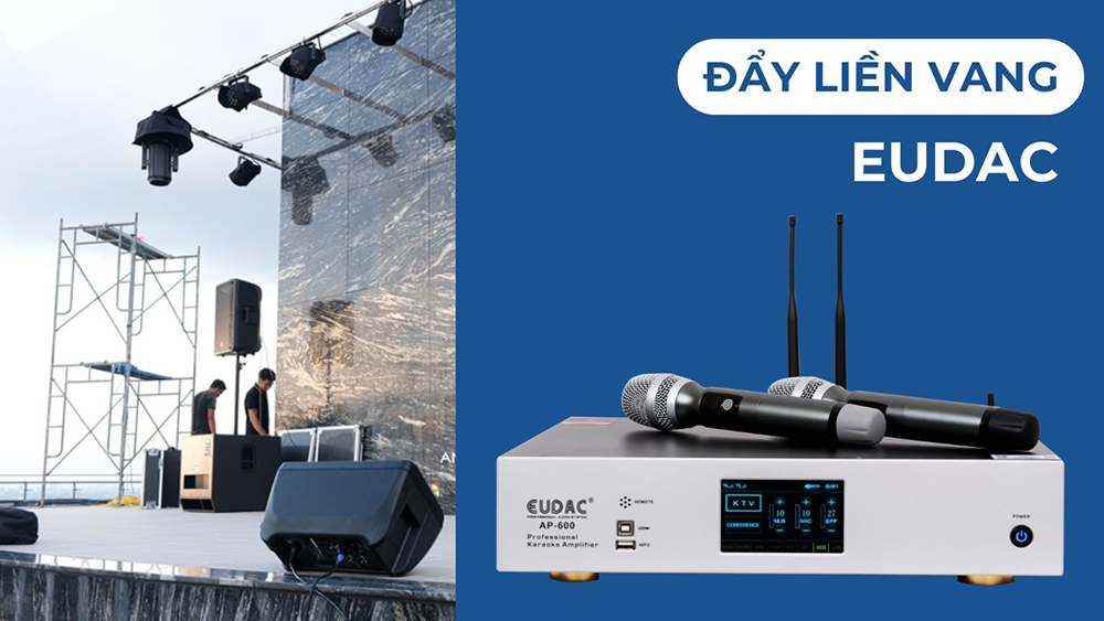 Cục đẩy liền vang liền micro EUDAC