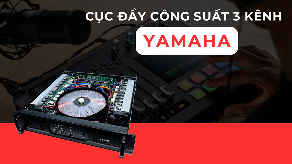 Cục đẩy Yamaha 3 kênh