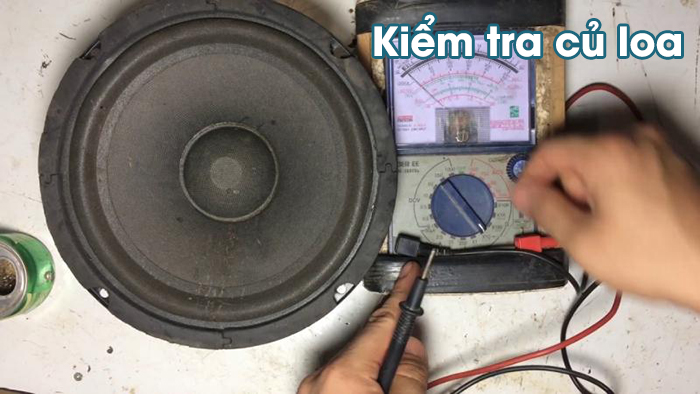 Kiểm tra củ loa xem bị lỗi gì