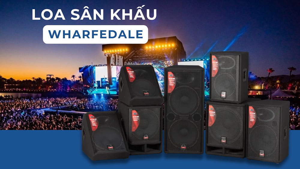 Loa sân khấu cao cấp Wharfedale - Anh Quốc