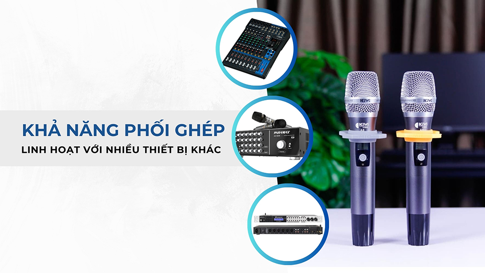 Khả năng phối ghép của bộ micro không dây linh hoạt