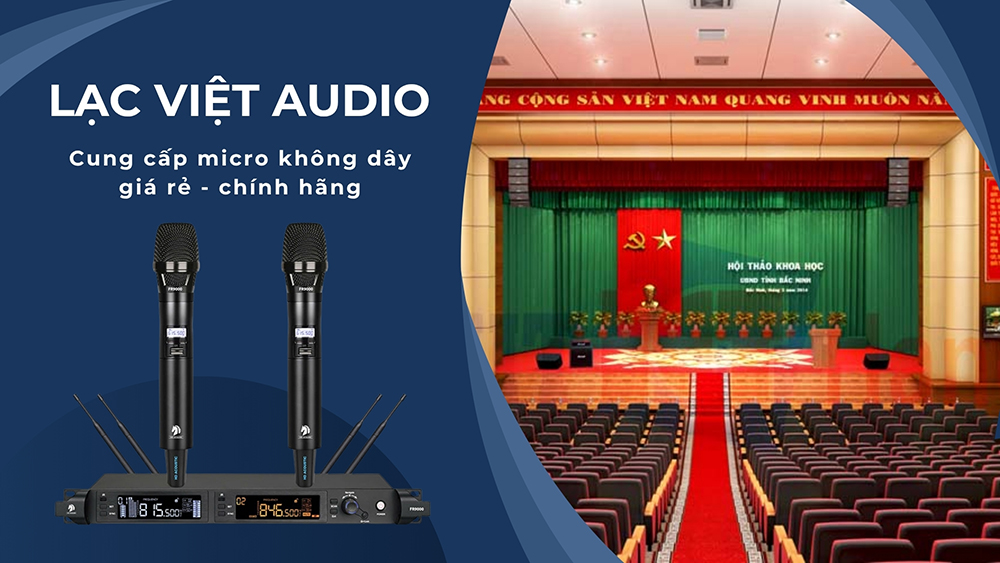 Lạc Việt Audio - cung cấp micro không dây giá rẻ, nhập khẩu chính hãng