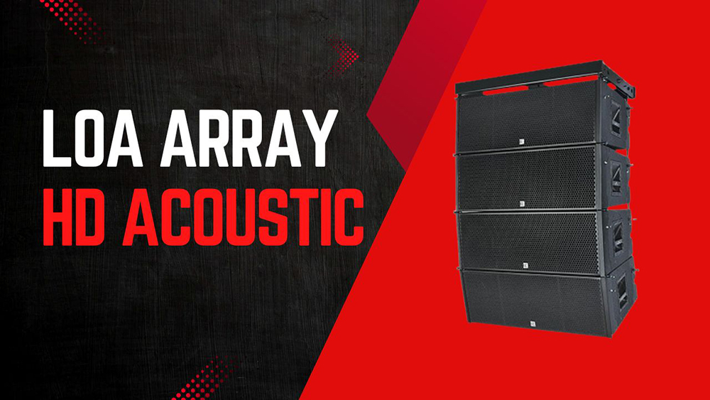 Loa line array chất lượng giá tốt - HD Acoustic