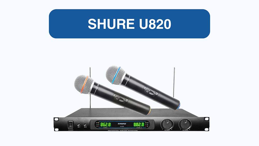 Micro không dây Shure U820: Giá 1.550.000 đồng