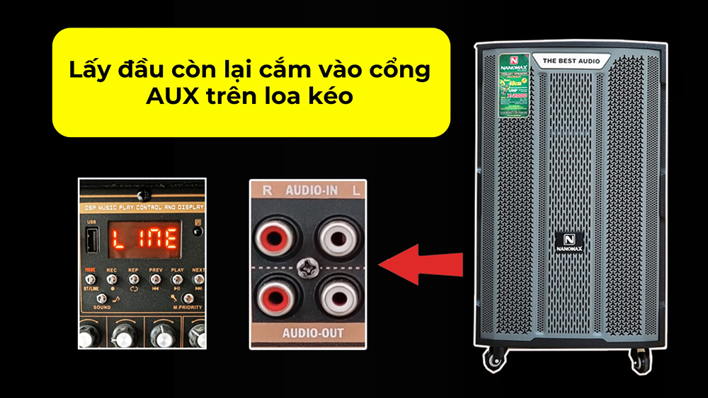 Bước 2: Lấy đầu còn lại cắm vào cổng AUX trên loa kéo sau đó chọn nguồn nhạc sang Line