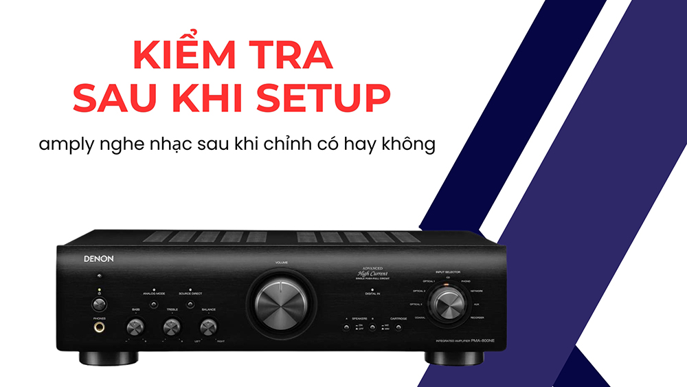 Kiểm tra nghe nhạc sau khi căn chỉnh