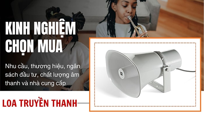 Kinh nghiệm chọn mua loa truyền thanh 25W