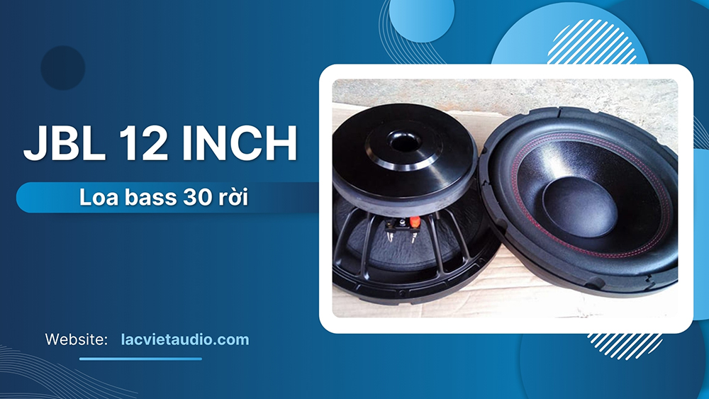 Loa sub bass 30 JBL 12 inch - 3 tấc độ bền cao, âm thanh hay