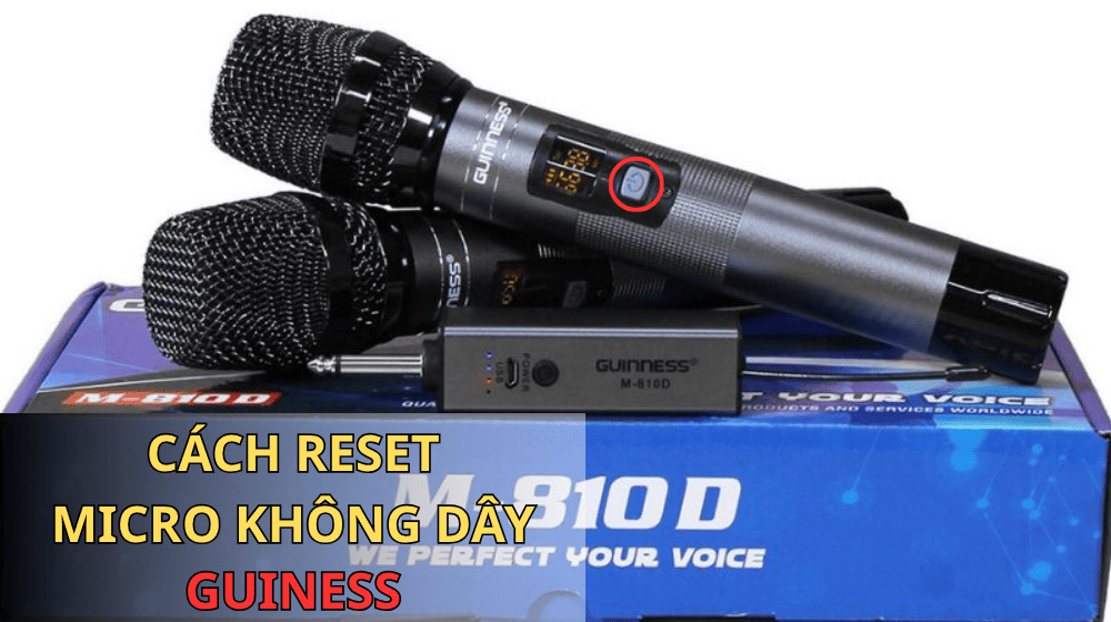 Cách reset lại tần số micro không dây Guinness