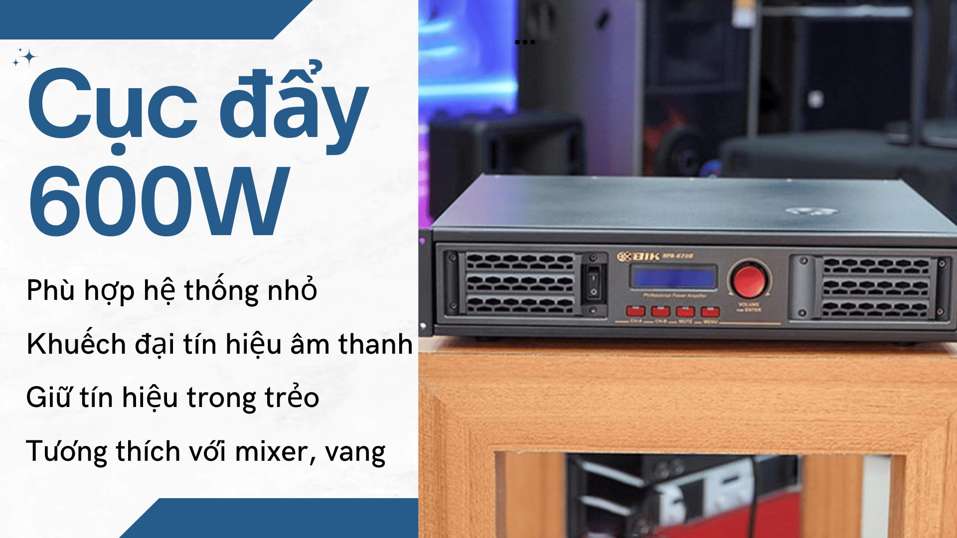 Cục đẩy công suất 600W thuộc dòng có công suất nhỏ, phù hợp với loa karaoke gia đình, loa sub cỡ nhỏ