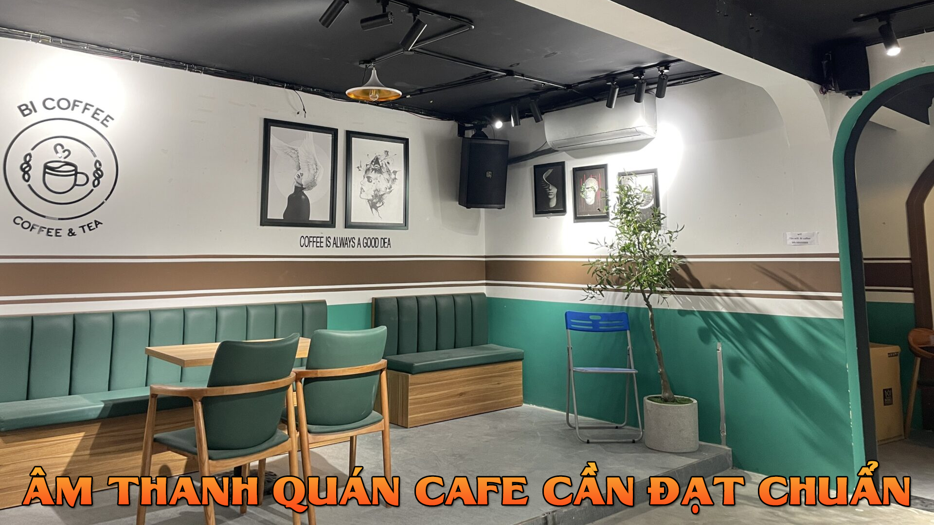Âm thanh cho quán cafe cần phải đạt chuẩn thì mới tạo dấu ấn được cho khách hàng Âm thanh cho quán cafe cần phải đạt chuẩn thì mới tạo dấu ấn được cho khách hàng