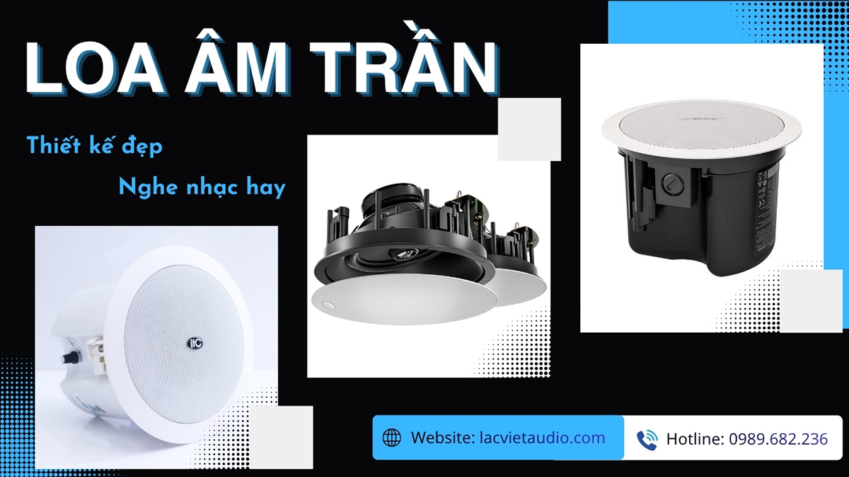 Loa âm trần hiện đang là dòng loa được ưa chuộng hàng đầu trên thị trường