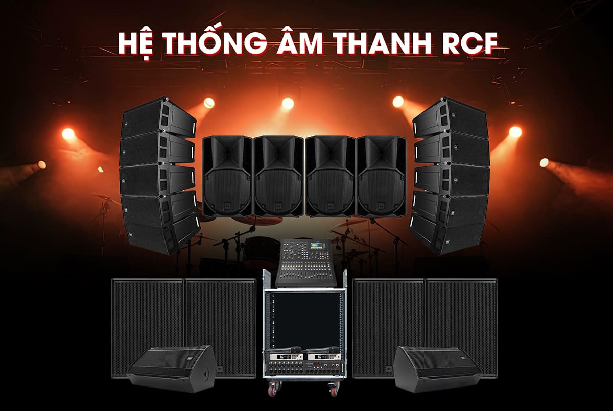 RCF là thương hiệu hàng đầu trong mảng âm thanh chuyên nghiệp cao cấp
